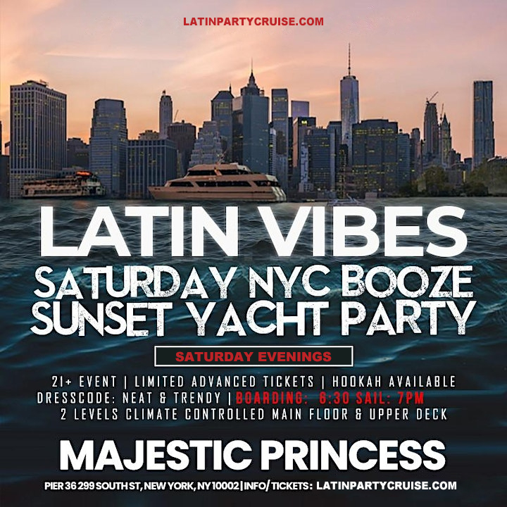 View Info & Buy Tickets - Latin Vibes Saturday NYC Booze Sunset Yacht Party Cruise - LatinPartyCruise.com